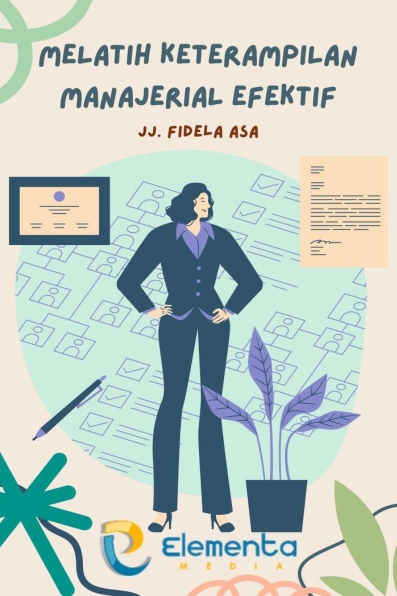 Melatih Keterampilan Manajerial Efektif